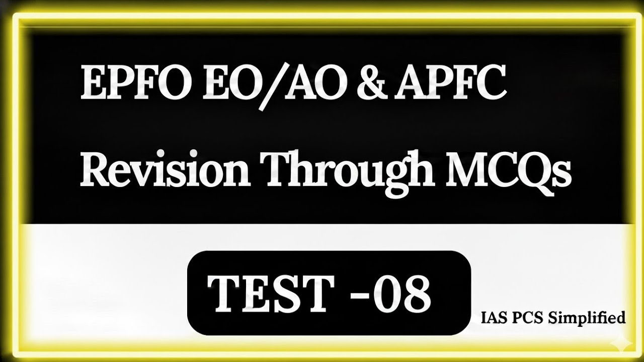 TEST-08 | UPSC EPFO REVISION Through TEST | #upscepfo2025 