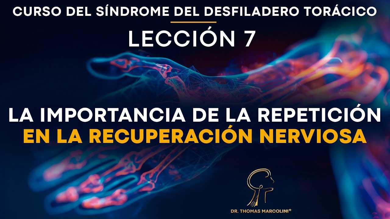 Postura Para Aliviar el Desfiladero Torácico - La Repetición Lleva a la Perfección - Clase 7