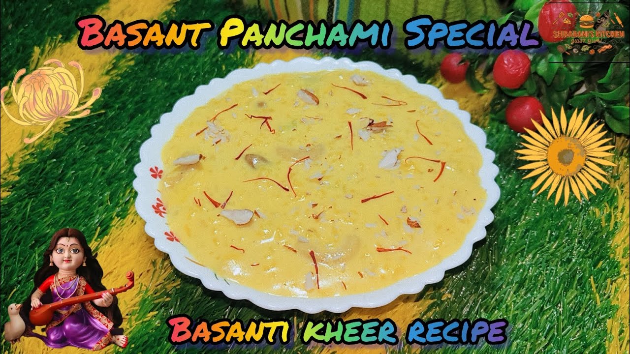 🌼Basant Panchami Special Basanti Kheer recipe।।(Saffron Rice Pudding)
