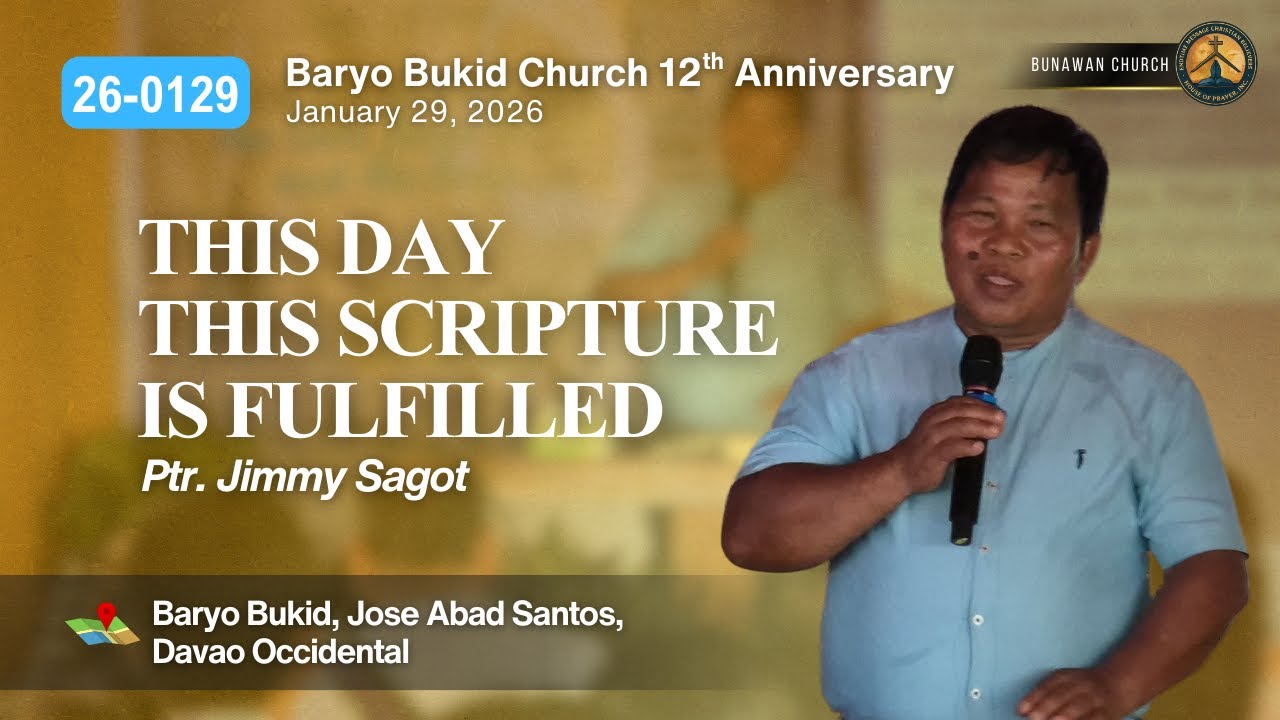 26-0129 This Day This Scripture Is Fulfilled | Ptr. Jimmy Sagot