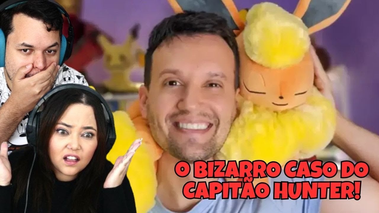 O BIZARRO CASO DO CAPITÃO HUNTER!