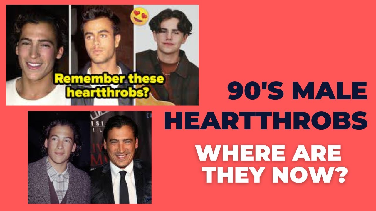 Nostalgia: 90's male heartthrobs and where they are now