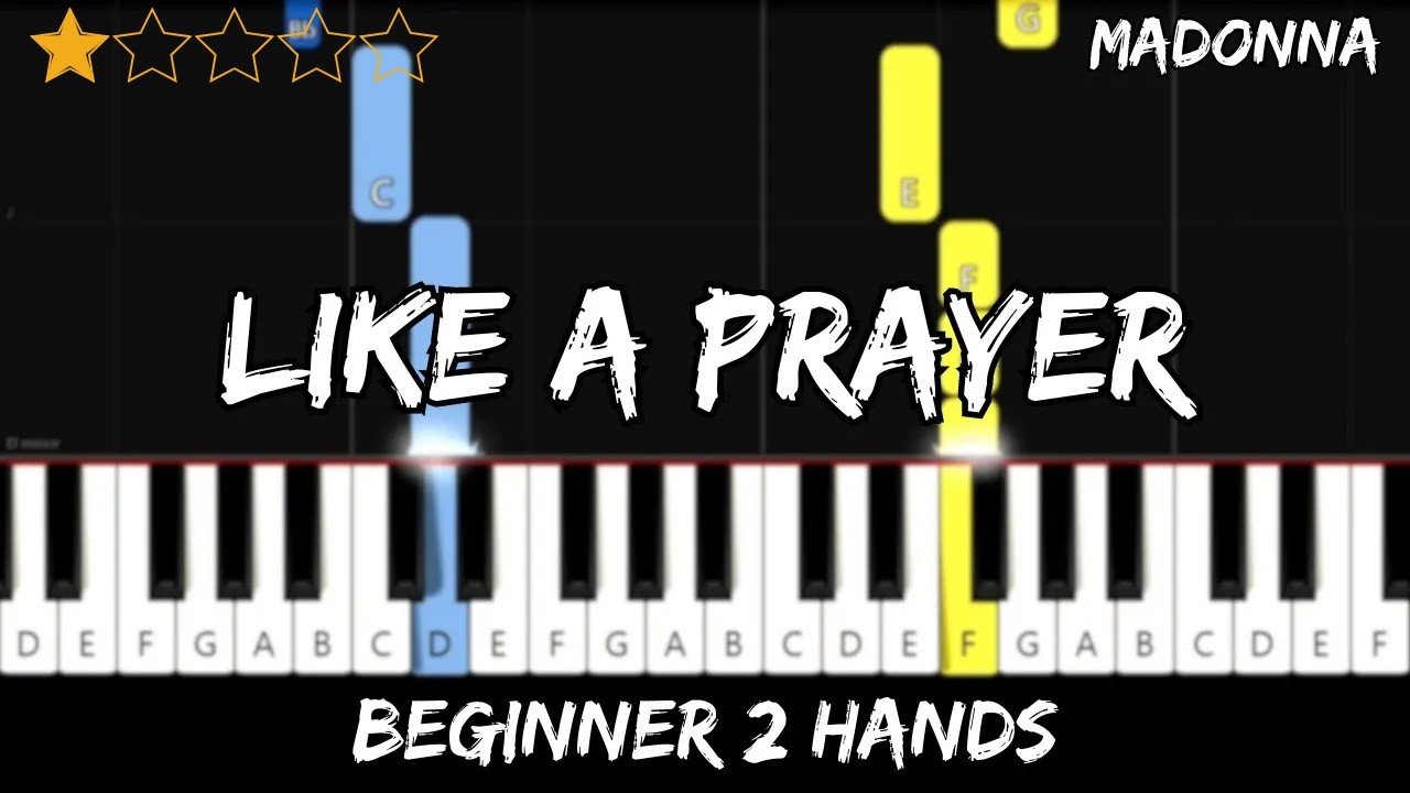 Madonna - Like A Prayer - Easy Beginner Piano Tutorial - For 2 Hands