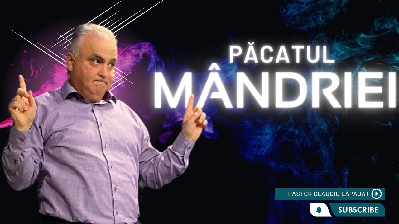 Claudiu Lăpădat | Păcatul mândriei
