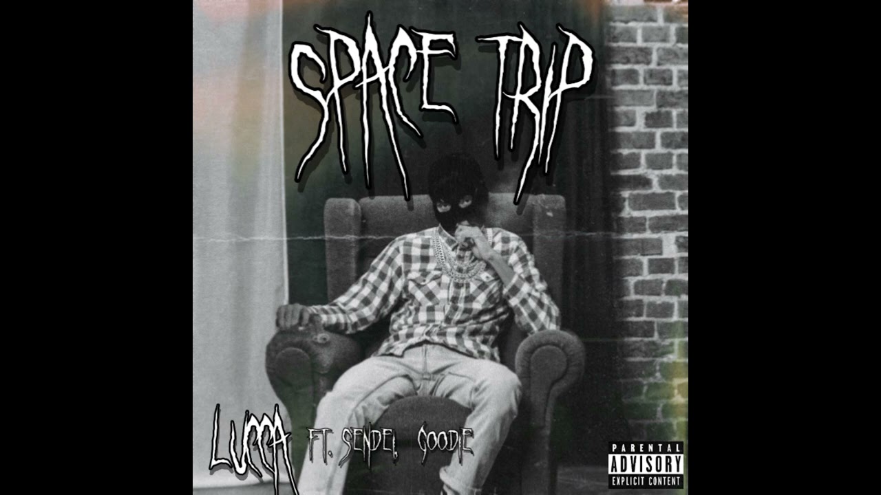 Lucca - SPACE TRIP ft Sensei,Goodie (Prod.WaveyBeats)