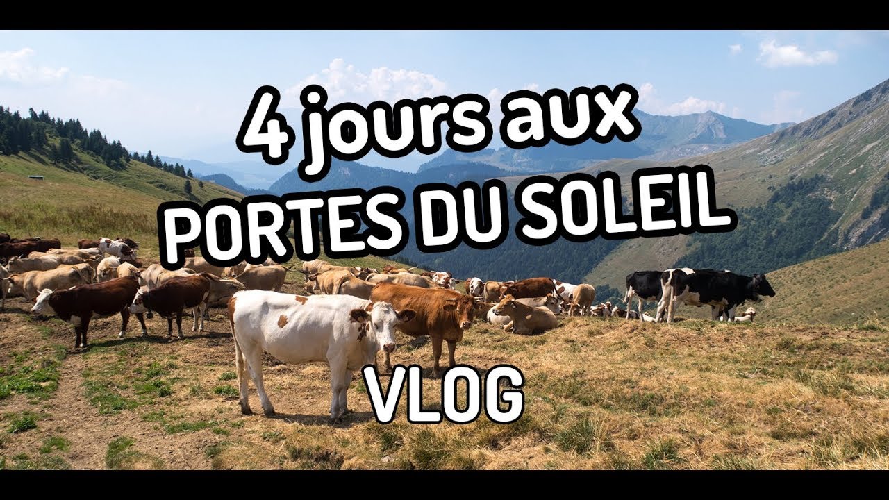 [VLOG] 4 jours aux Portes du Soleil - Traversée d’un monde