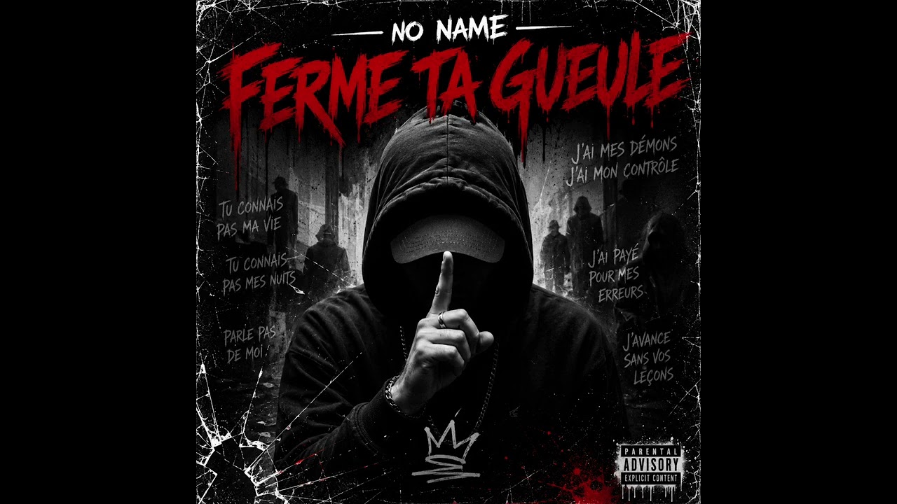 No Name -  FERME TA GUEULE..☝️