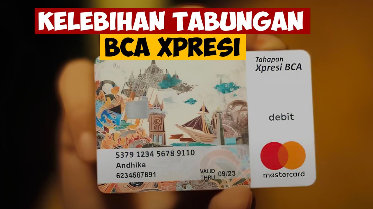 Kelebihan Tabungan BCA Xpresi Apa saja?
