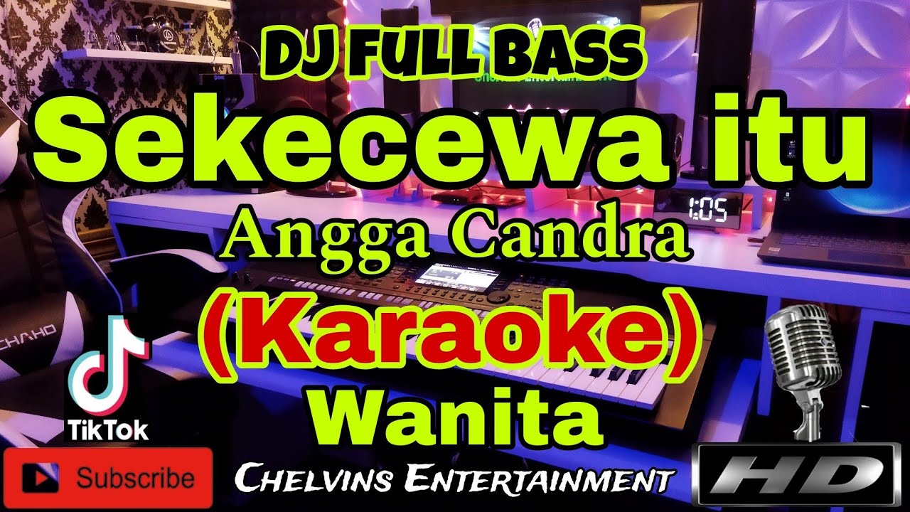 SEKECEWA ITU (KARAOKE) Dj Tiktok Full Bass || Nada Wanita || A minor