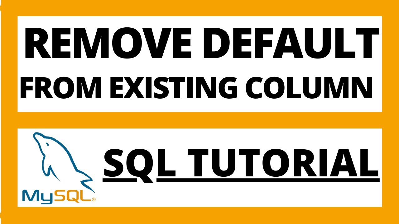 Remove or drop DEFAULT constraint from existing column of a table in Mysql