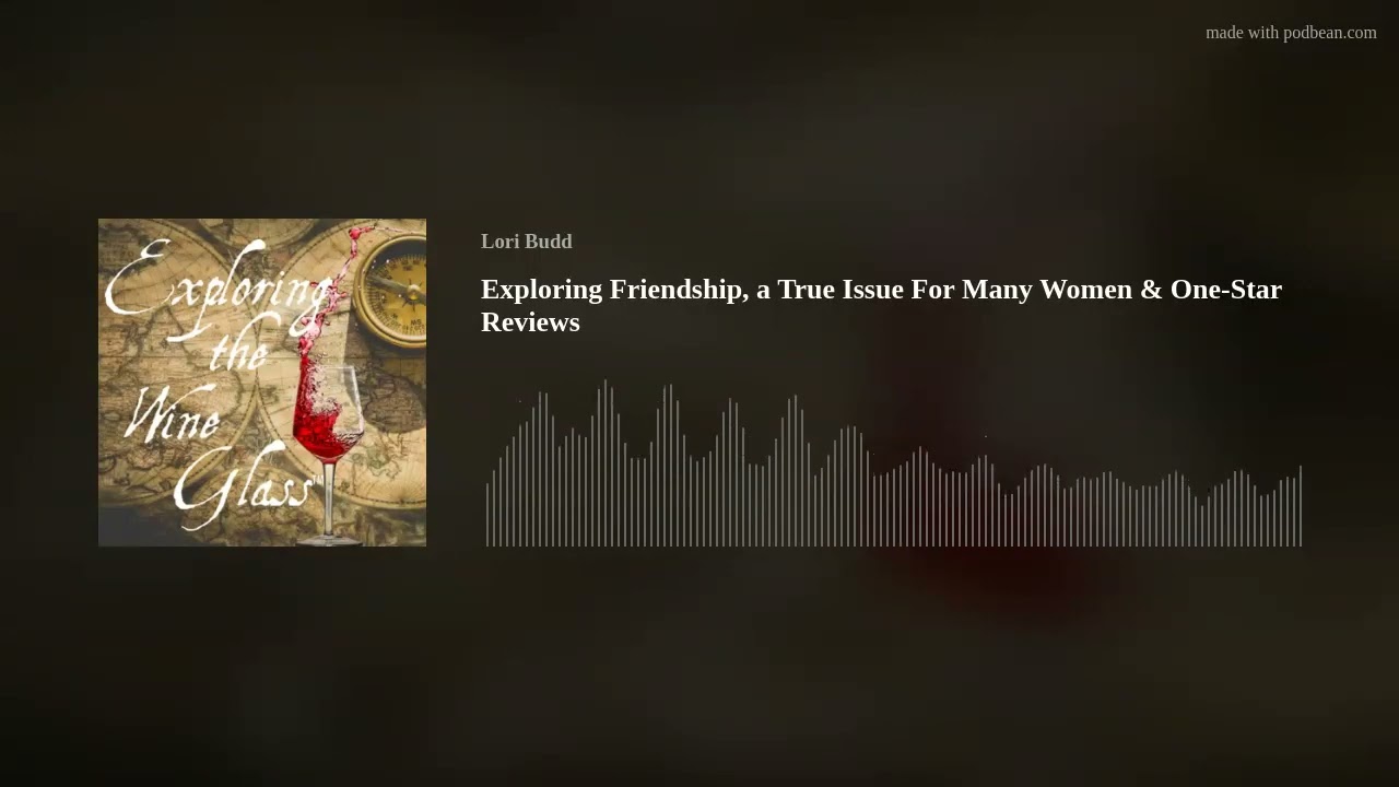 Exploring Friendship, a True Issue For Many Women & One-Star Reviews