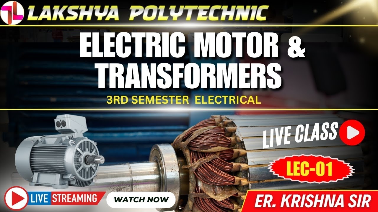 ELECTRIC MOTOR & TRANSFORMERS| DC MACHINE LIVE CLASS | 3RD SEM ELECTRICAL  | #sbtebihar #LAKSHYA L-1