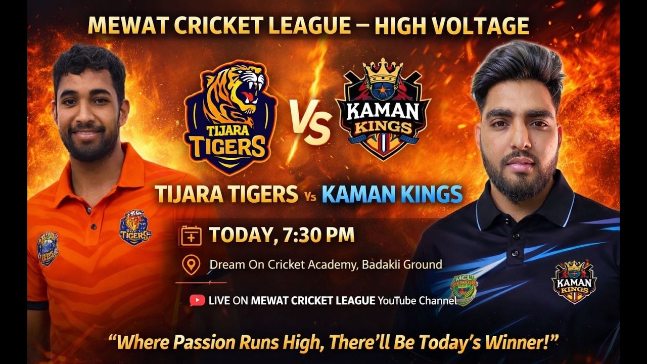 MEWAT CRICKET LEAGUE MATCH 5 (KAMAN KINGS VS TIJARA TIGERS)