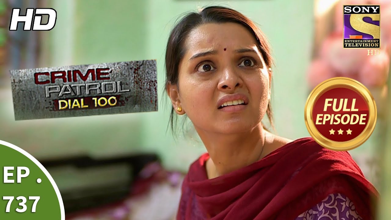 Crime Patrol Dial 100 - Ep 737 - Full Episode - 20th  March, 2018
