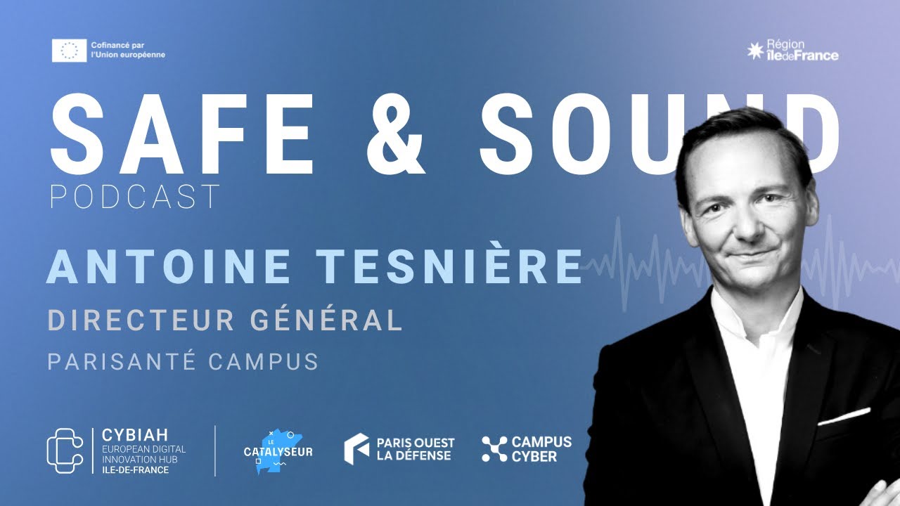 Antoine Tesnière : Quand la cybersécurité et la santé innovent ensemble