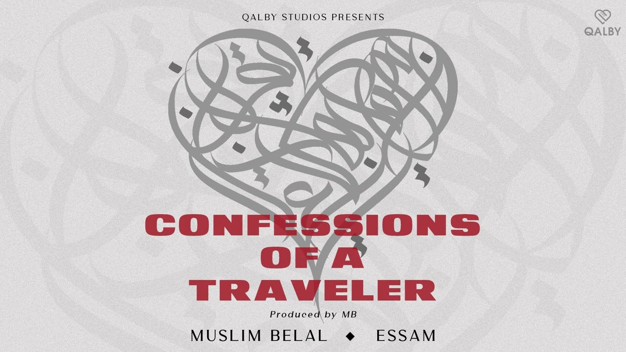 Muslim Belal & Essam: Confessions of a Traveler (Official Audio)