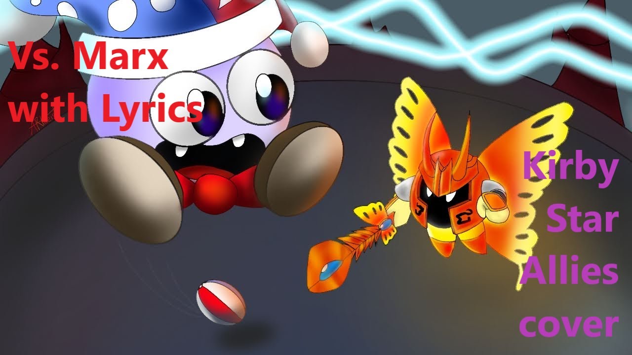 VS. Marx with lyrics - Kirby Star Allies cover - Marx vs. Morpho Knight