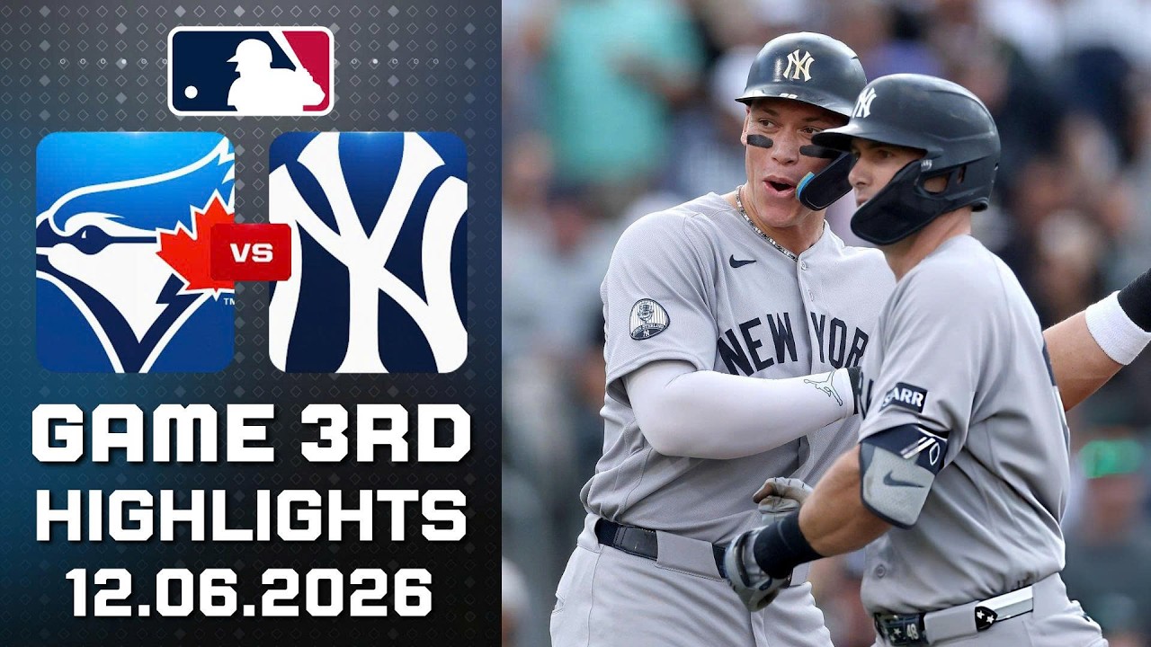 🔴LIVE🔴Toronto Blue Jays Vs New York Yankees Game 3th Highlights June 12, 2026 Envivo MLB THE SHOW 26
