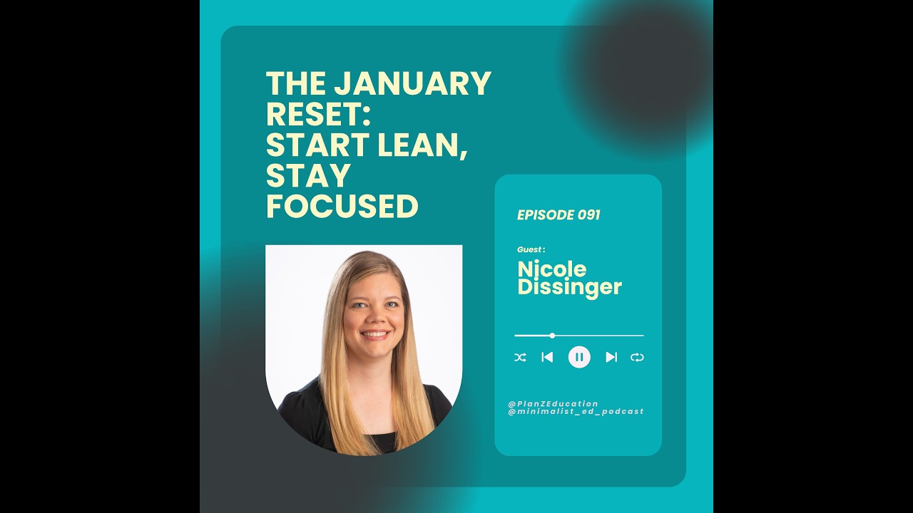 Episode 091: January Resets For Teachers with Nicole