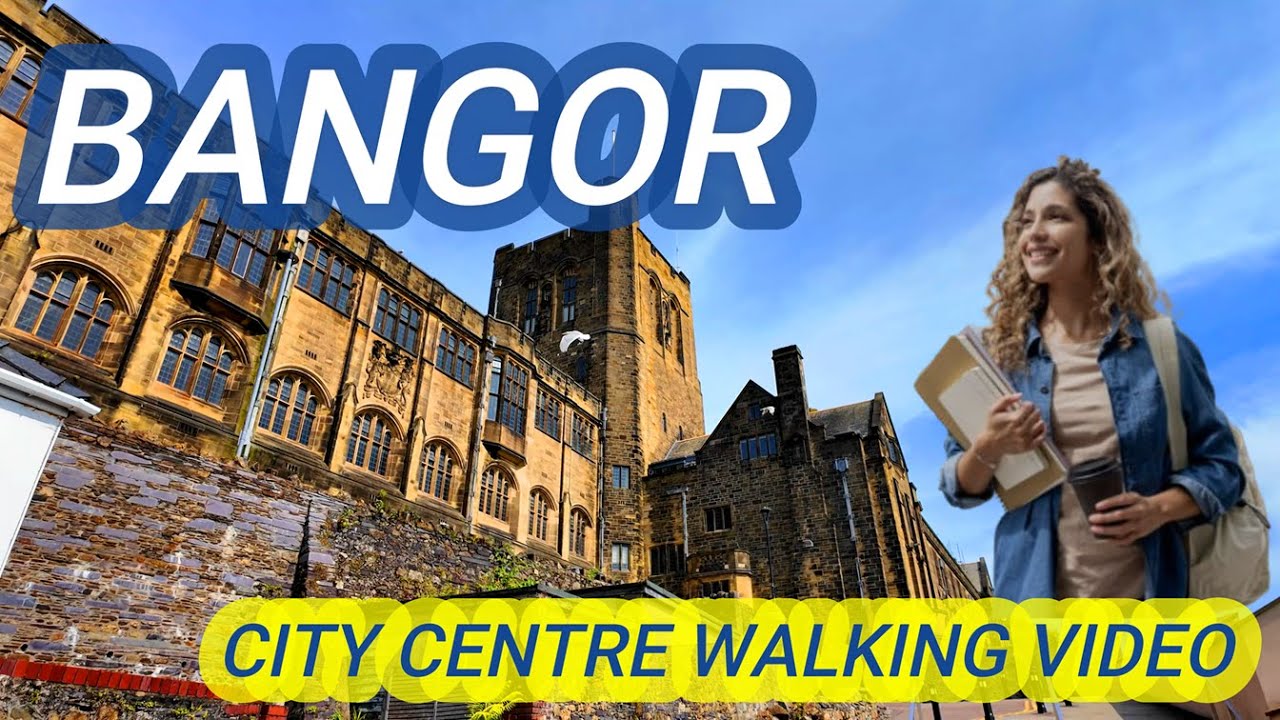 BANGOR North Wales walking video - City centre ,University