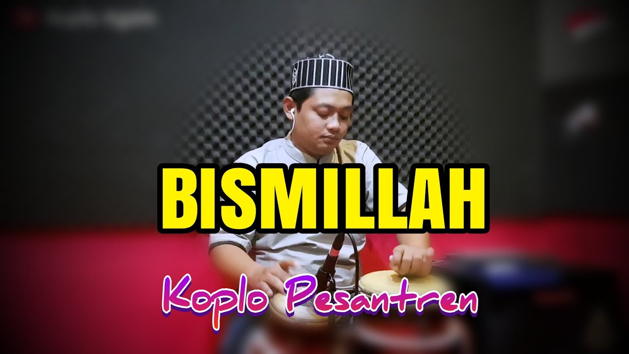 QOSIDAH MODERN ! BISMILLAH KOPLO PESANTREN