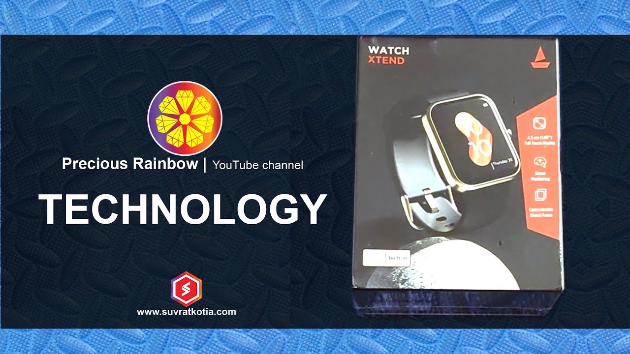 Unboxing and Technical Review of Boat Xtend Smartwatch