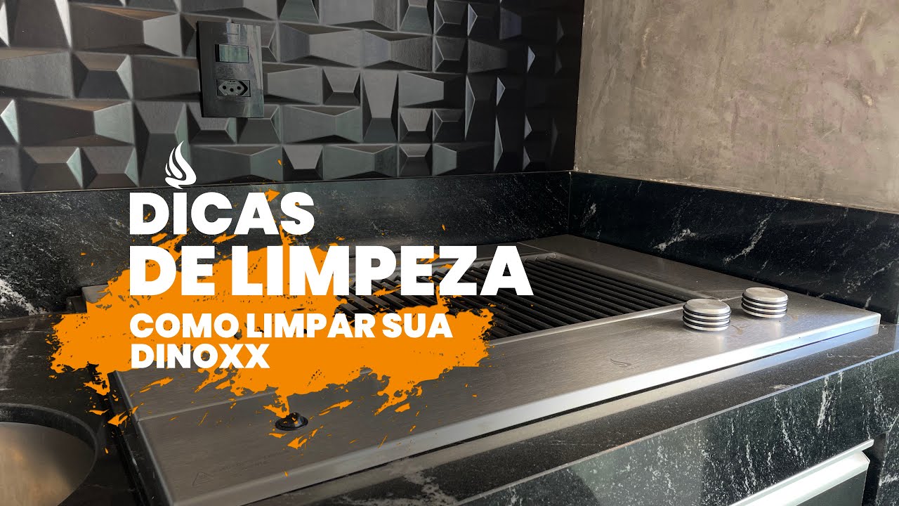 Dicas para limpar sua churrasqueira a gás - Dinoxx