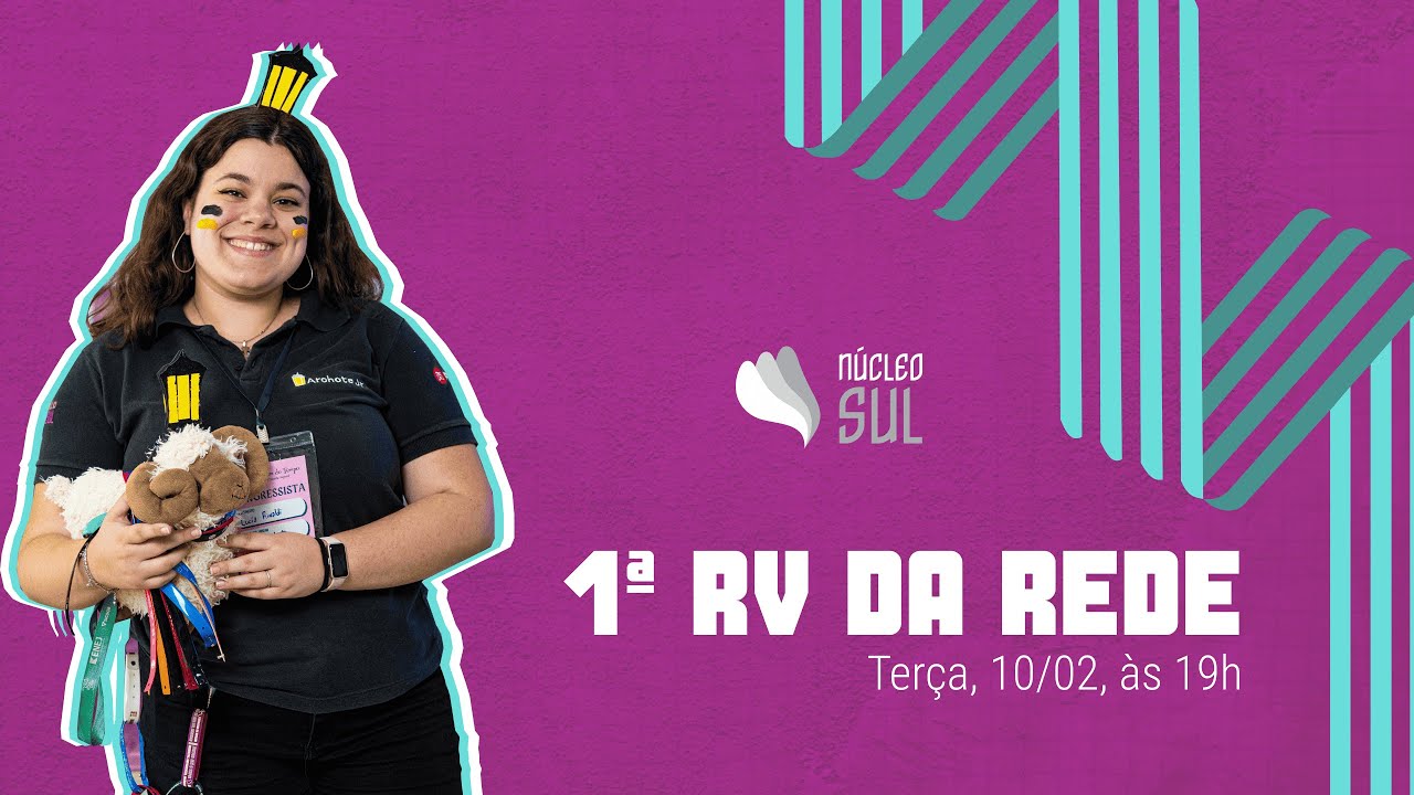 [Núcleo Sul] 1ª RV da Rede 💜