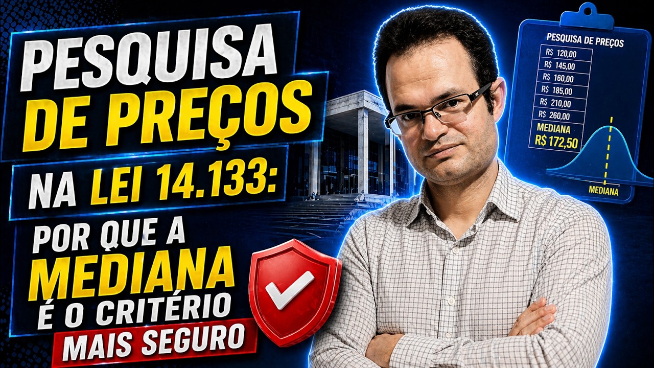 Pesquisa de Preços na Lei 14.133: por que a MEDIANA é o critério mais seguro