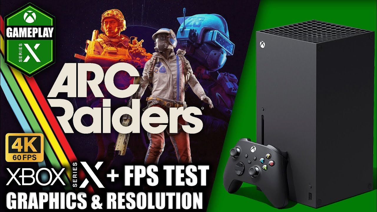 Arc Raiders - Xbox Series X Gameplay + FPS Test