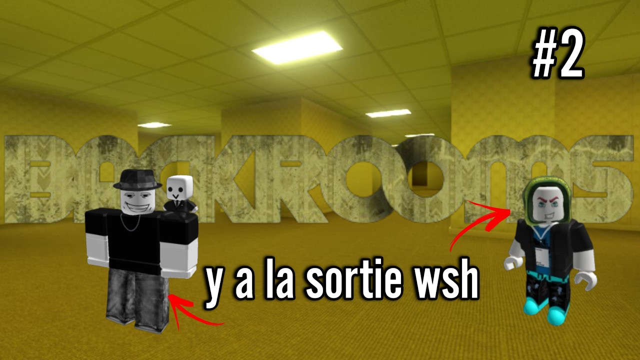 Enfin la SORTIE | BACKROOM #2