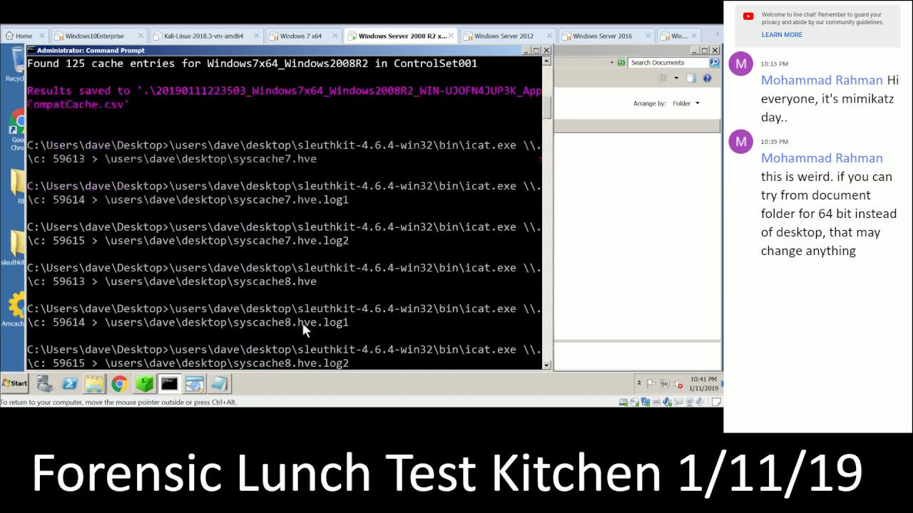 Forensic Lunch Test Kitchen 1/11/19 Server 2008 R2 Syscache Mimikatz