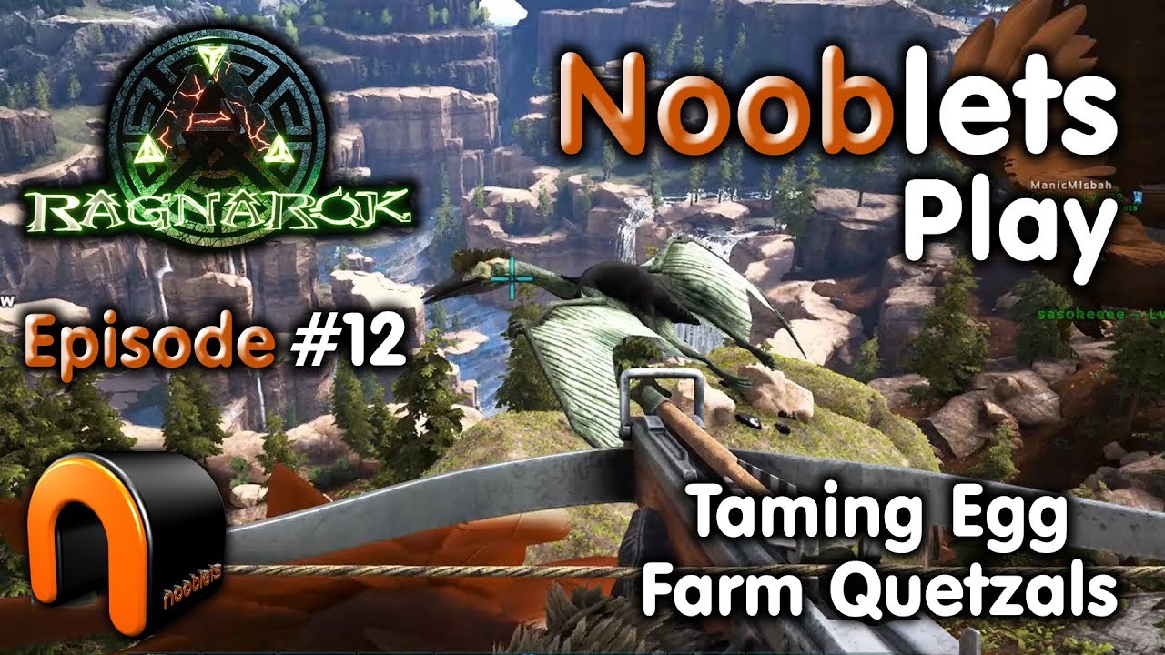 ARK – TAMING QUETZALS FOR EGG FARM - Episode #12 Ragnarok Lets Play