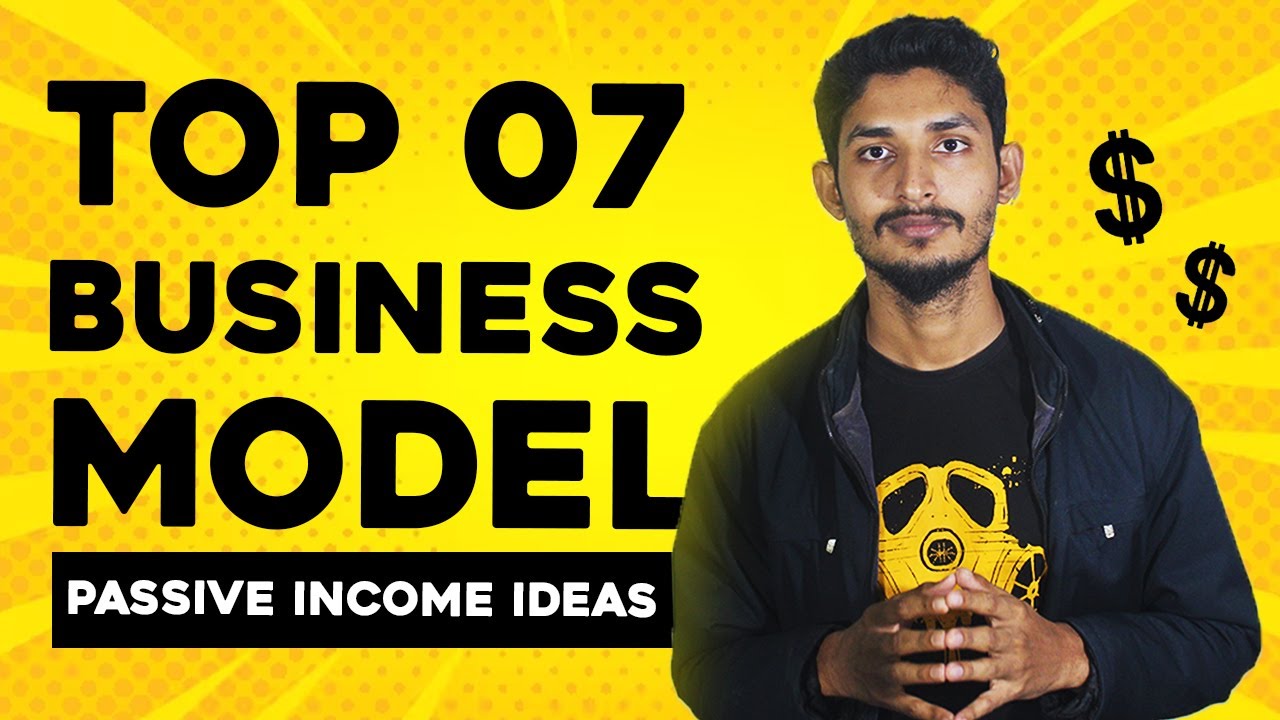Top 07 Business Model - Passive Income Ideas | Make Money Online Bangla