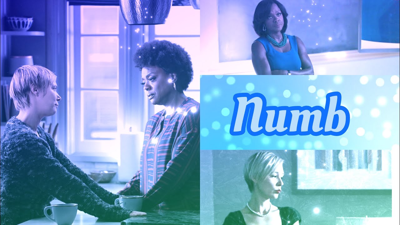 Numb (Bonnie Winterbottom) (Annalise Keating) (HTGAWM)