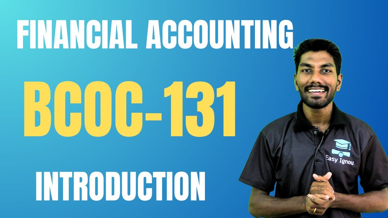 IGNOU|മലയാളം FINANCIAL ACCOUNTING | BCOC-131 | INTRODUCTION |EASY IGNOU APP