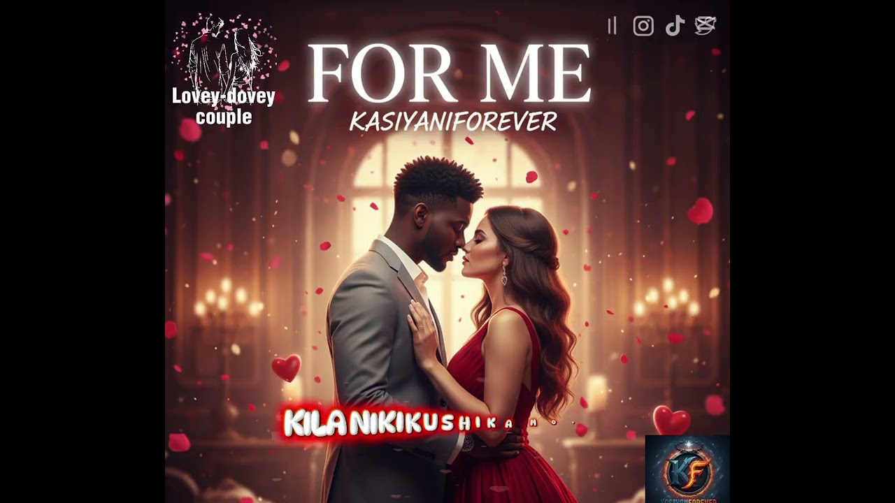 FOR ME,,,,,KASIYANIFOREVER 