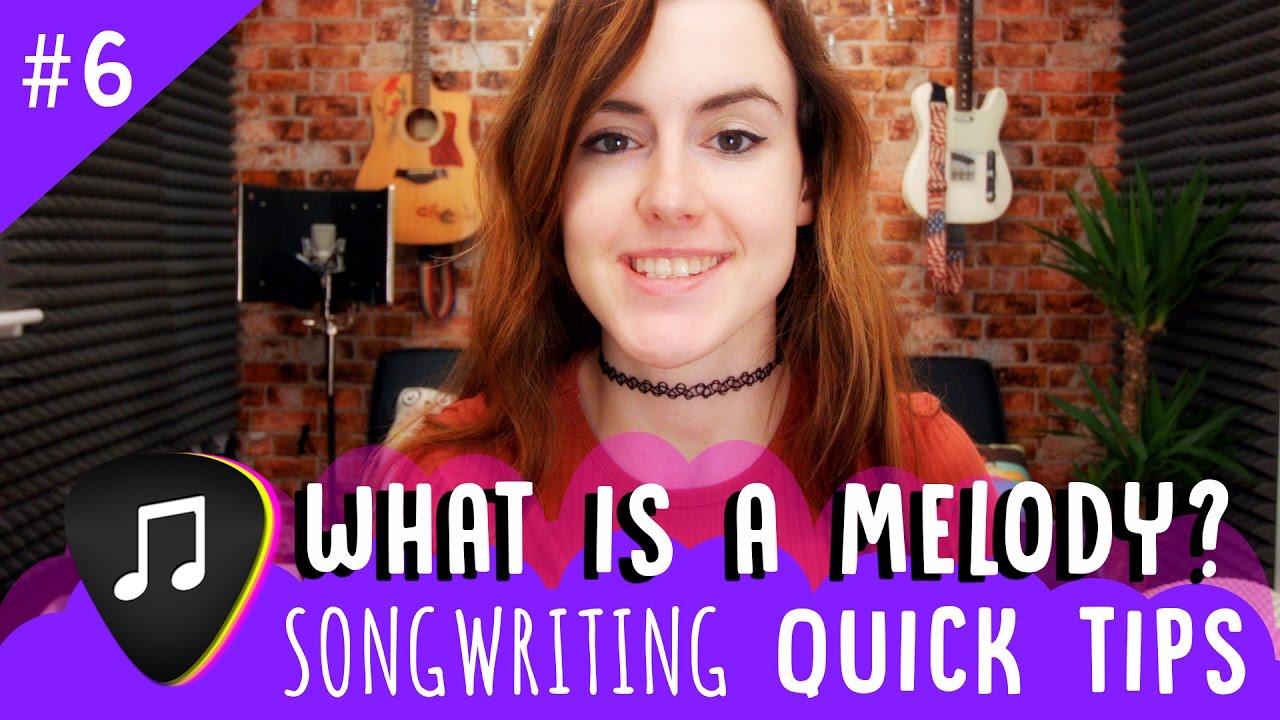 Songwriting Quick Tips - What is a Melody? (Episode #6)