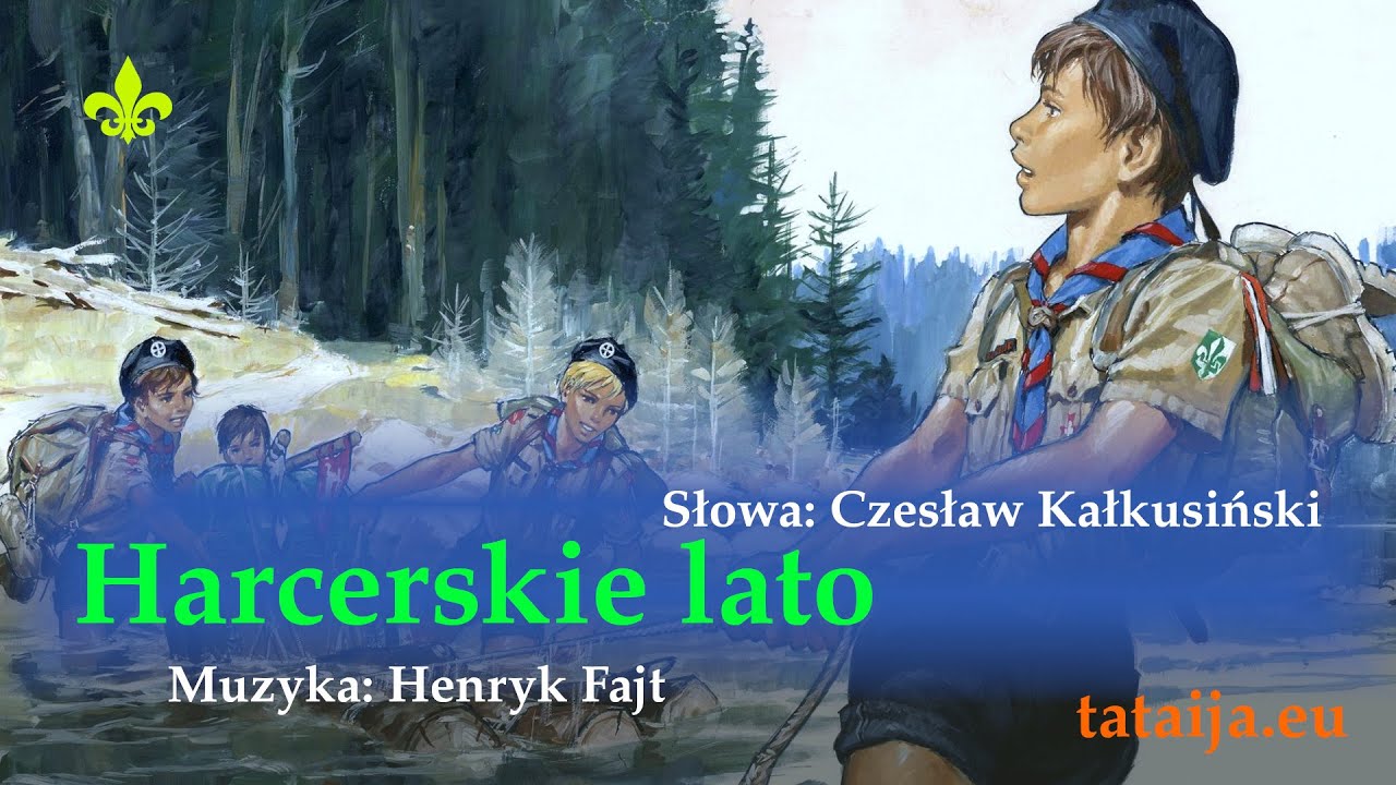 Harcerskie lato (piosenka harcerska, scout song)