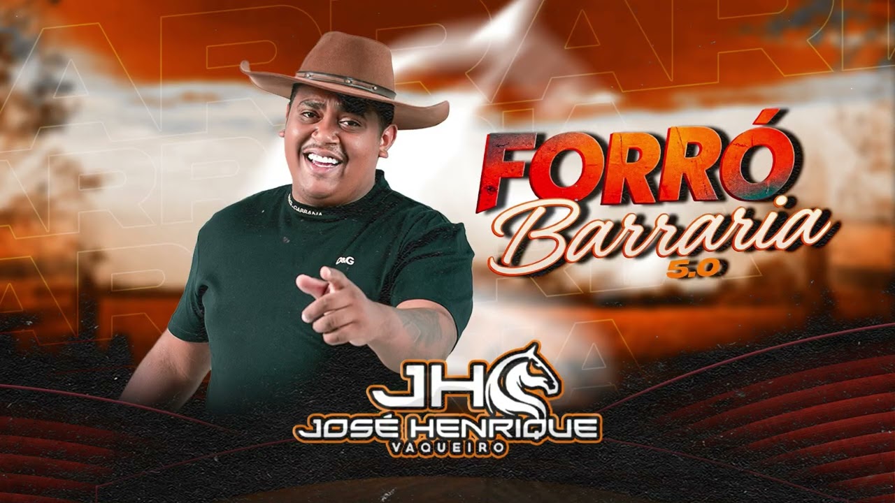 CD NOVO - #FORRÓ BARRARIA 5.0 - JOSÉ HENRIQUE VAQUEIRO
