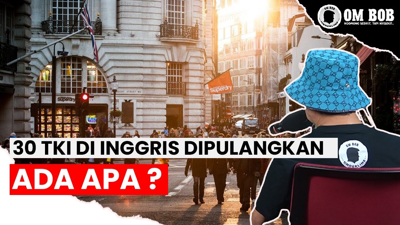 30 TKI Ke Inggris Dipulangkan, Ada Apa ?