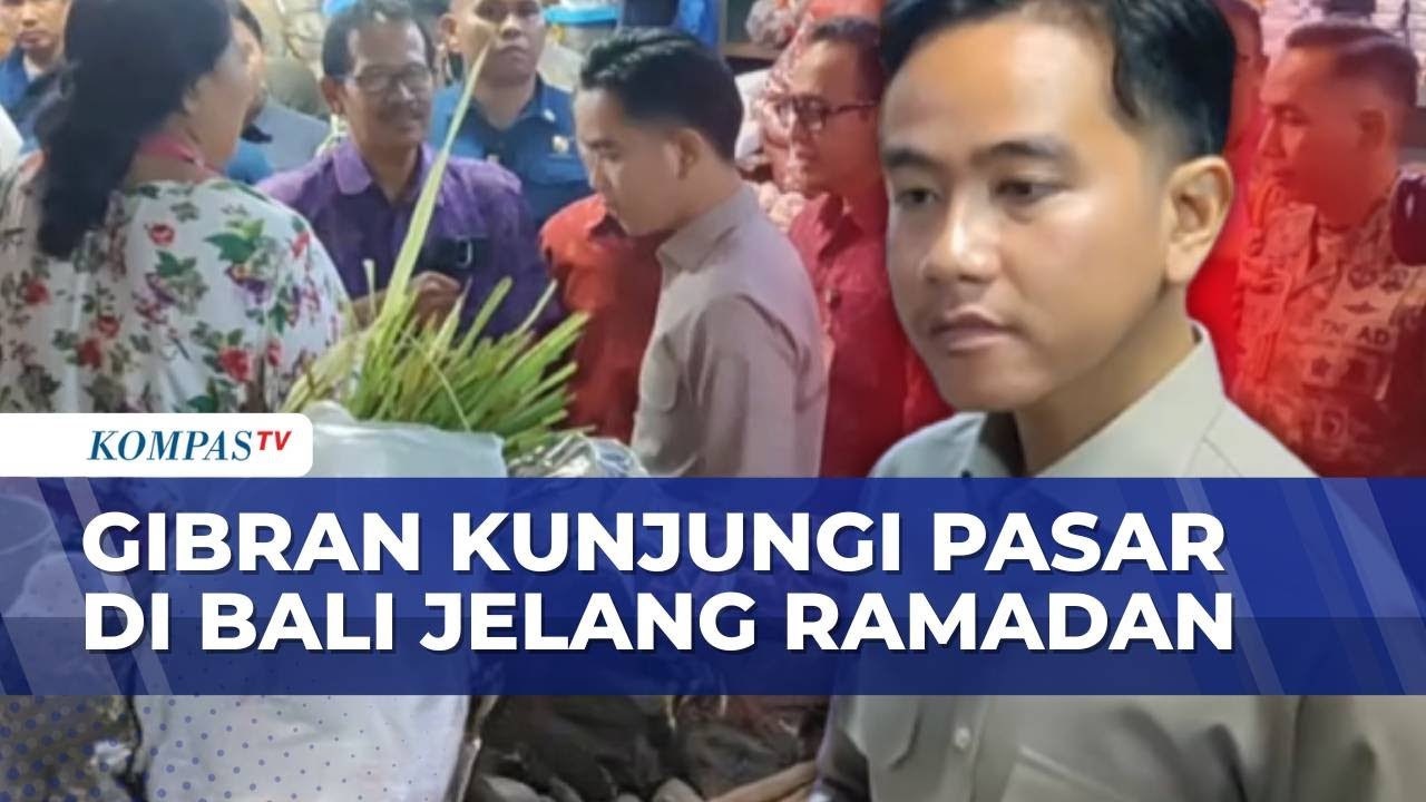 Gibran Kunjungi Pasar Badung Bali, Tinjau Harga Bahan Pangan Jelang Ramadan | KOMPAS SIANG