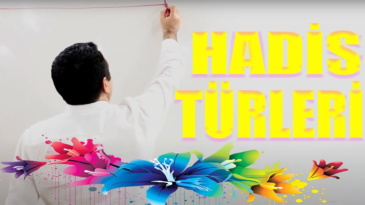 HADİS 10 {HADİS TÜRLERİ}- RAUF ŞARA