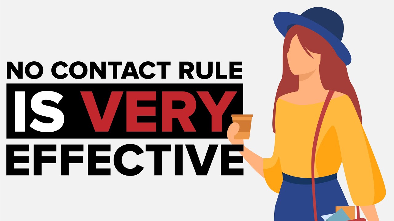 Why The No Contact Rule Is So Effective