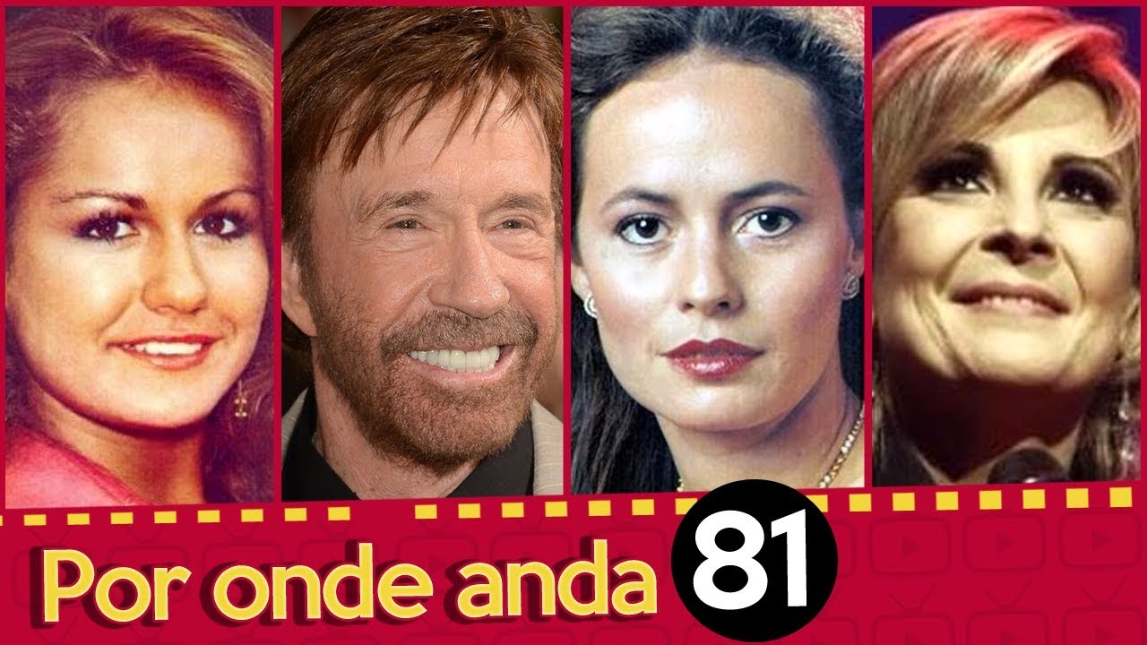 FAMOSOS ESQUECIDOS | POR ONDE ANDA CHUCK NORRIS? | POR ONDE ANDA LUDMILA FERBER? | POR ONDE ANDA 81