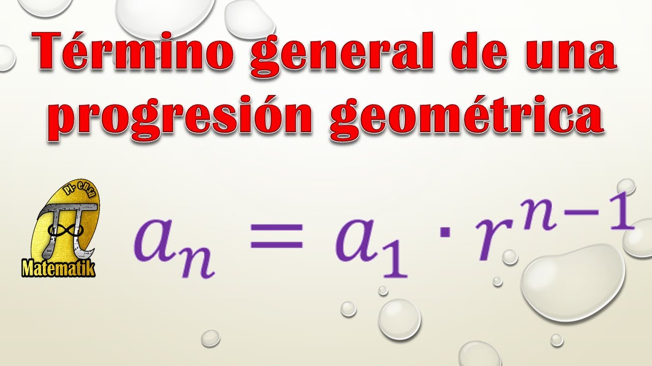 Término general de una progresión geométrica