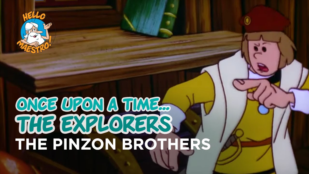 Once Upon a Time... the Explorers - 09 - the Pinzon Brothers