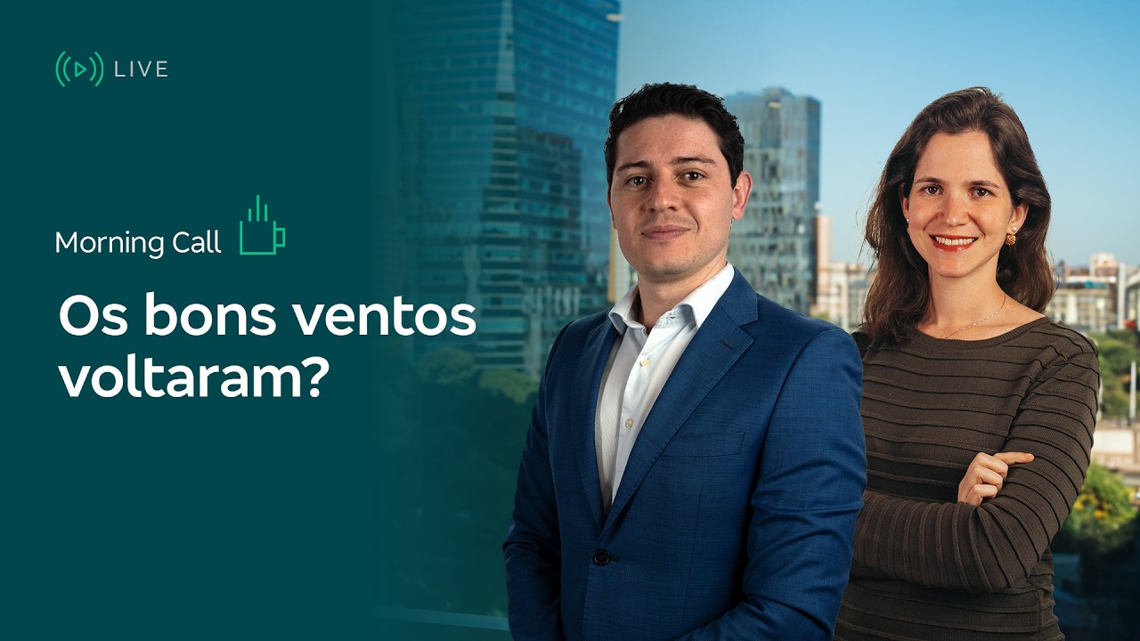Morning Call – Os bons ventos voltaram? - 25/02