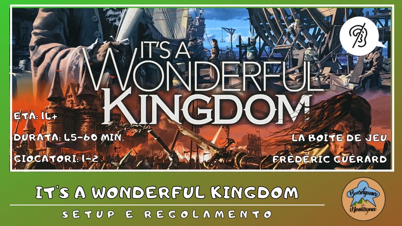 It's a Wonderful Kingdom - setup e regolamento in italiano (tutorial) [SUB ITA]