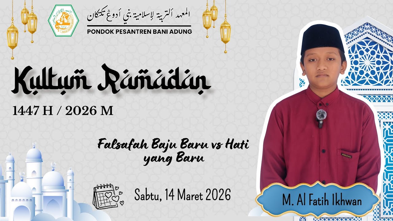 24) M. Alfatih Ikhwan - Falsafah Baju Baru vs Hati yang Baru
